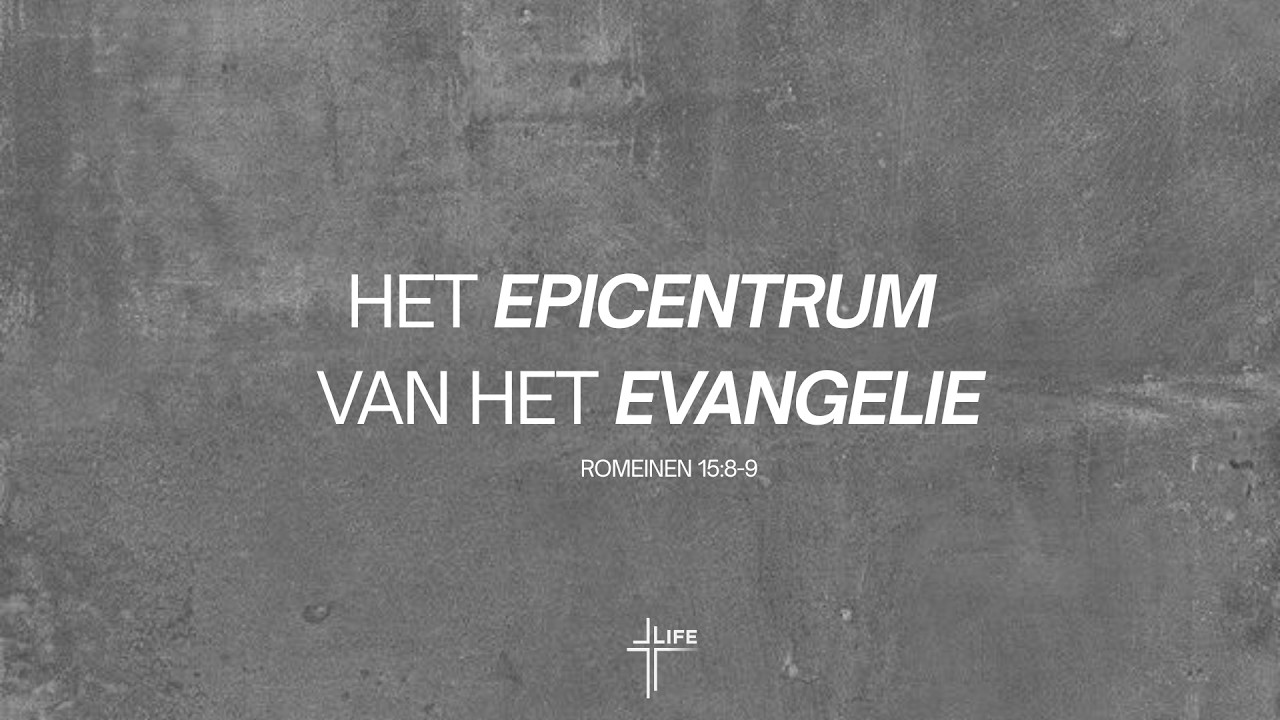 het epicentrum van het evangelie