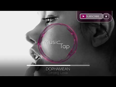 Dophamean - Strong Love