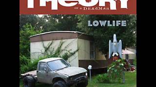Low Life - Theory Of A Deadman