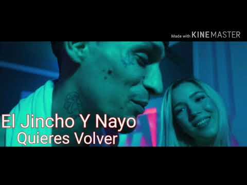 El Jincho Ft. Nayo - Quieres Volver (2020)
