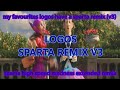 My Favourites Logos Has A Sparta Remix 3 Max Speed Fast