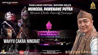 Download lagu MUNGGUL PAWENANG PUTRA DALANG KI WAWAN DEDE AMUNG SUTARYA || LAKON WAHYU CAKRA NINGRAT mp3