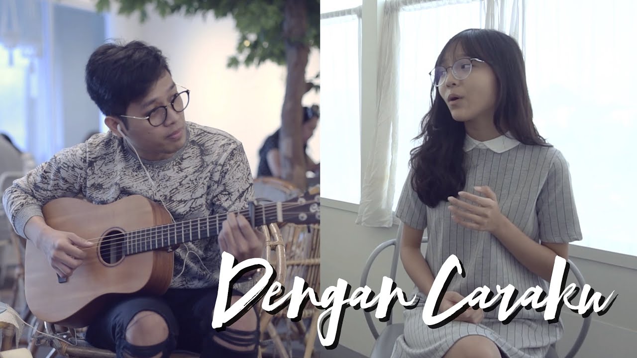 Dengan Caraku - Arsy Widyanto ft. Brisia Jodie | Cover by Misellia Ikwan & Audree Dewangga