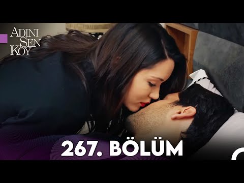Adını Sen Koy 267. Bölüm (Uzun Versiyon)