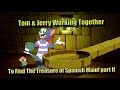 Tom Jerry Working Together To Find The Treasure Of Spanish Main Tom Jerry Part 2