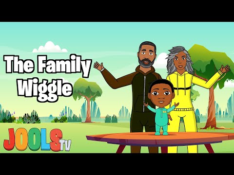 The Family Wiggle | An Original Song by Jools TV | Kid Songs + Nursery Rhymes