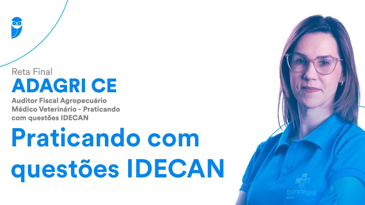 Reta Final ADAGRI CE -Auditor Fiscal Agropecuário -Médico Veterinário-Praticando com questões IDECAN