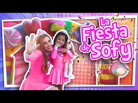 FIESTA de cumpleaños de SOFY | Sofy como PRINCESA en su fiesta | Su deseo se hace REALIDAD | REGALOS