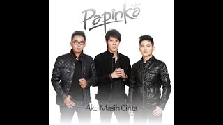 Download lagu Lagu papinka-Aku masih cinta mp3