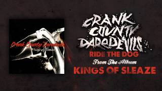 Crank County Daredevils - Ride The Dog (Official Track)
