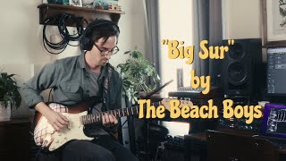 The Beach Boys - Big Sur (Cover)