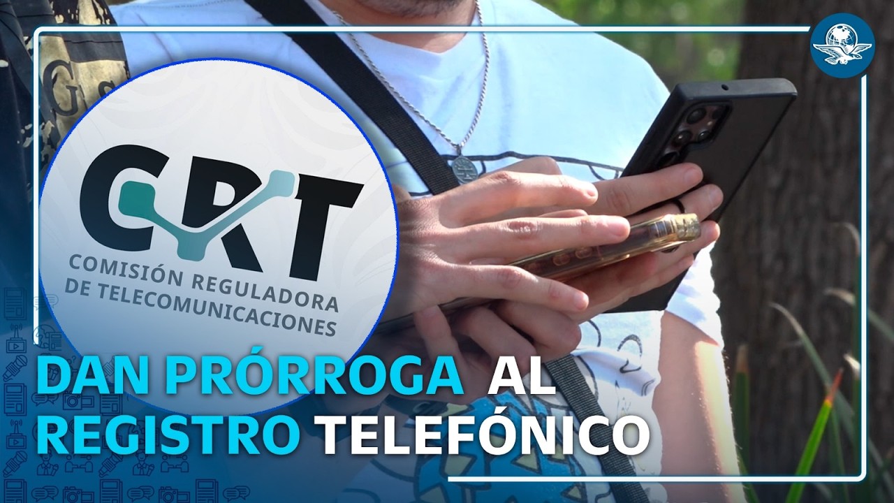 Extienden registro de líneas celulares; habrá nuevas fechas según la terminación del número