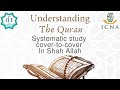 Understanding The Quran | Intro - Understanding Theme of Surahs | Sh. Abdool Rahman Khan