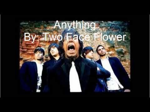 Anything By Two Face Flower