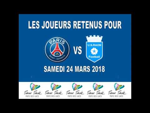 LES JOUEURS RETENUS POUR PARIS SAINT-GERMAIN 2 - U.S.RAON