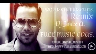 Romeo Santos - Propuesta Indecente Remix Dj Jimix A. FMCDAS
