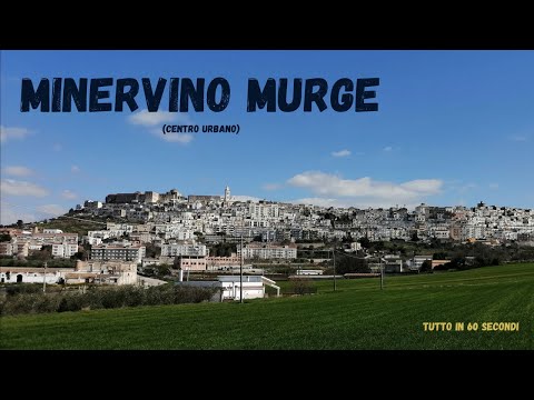 Minervino Murge: tutto in 60 secondi