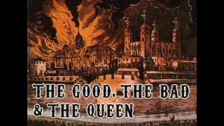 The Good, The Bad &amp; The Queen - Kingdom of Doom
