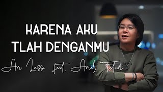 Download lagu Karena Aku Tlah Denganmu (Ari Lasso  feat. Ariel Tatum) Lirik mp3 Download lagu Karena Aku Tlah Denganmu (Ari Lasso  feat. Ariel Tatum) Lirik mp3