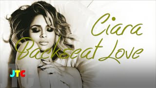 Ciara - Backseat Love (Lyrics)