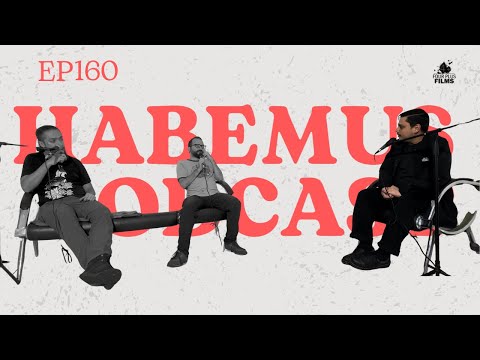 Habemus Podcast - Ep. 160: "We're two short of therapy!" (With: Alessandro Solís)
