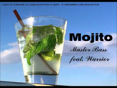 MOJITO - Master Bass feat. Warrior