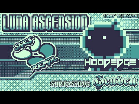 Tower of Heaven - Surpassing Heaven 🪽 ~ Luna Ascension 【SNES Remix】