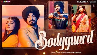 Bodyguard (Official Video) - Sahay Bhinder || Latest Punjabi Song 2024 | New Punjabi Song 2024