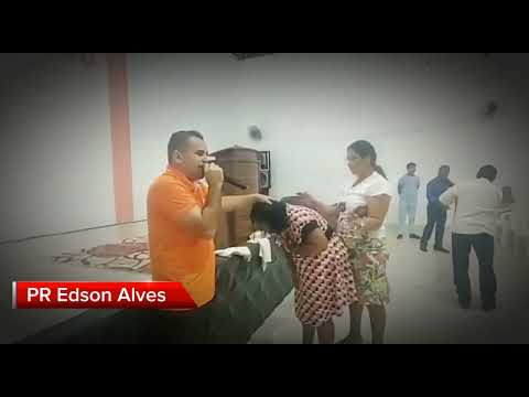 Libertação Através do PR Edson Alves em Alto Paraiso-Ro.