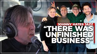 Johnny Hates Jazz: We Didn't Play These Songs for 30 Years 🎹