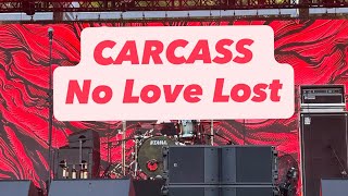 Carcass - No Love Lost - Summer Dying Loud 2025