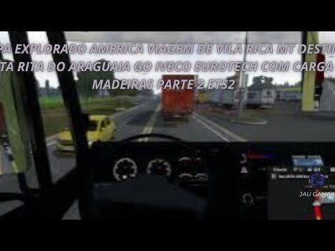 MAPA EXPLORADO AMERICA VIAGEM DE VILA RICA MT DESTINO SANTA RITA DO ARAGUAIA GO IVECO EUROTECH  COM