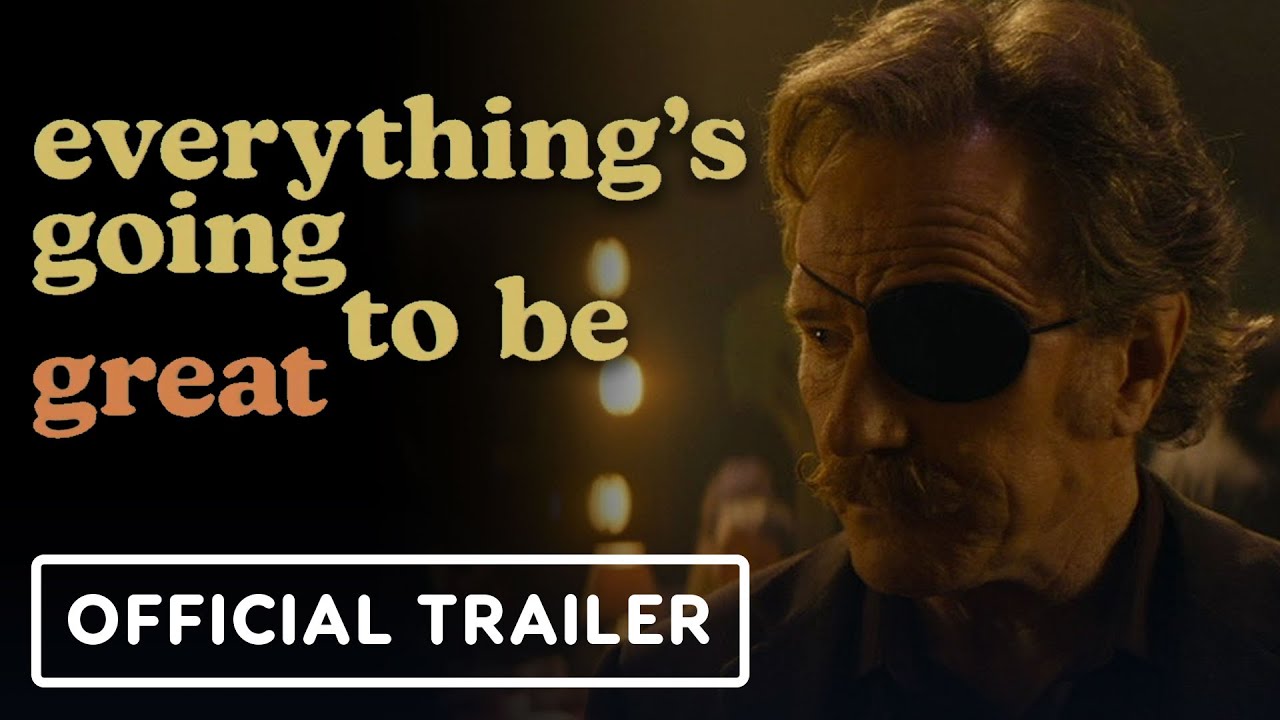 Everything's Going to Be Great - Videos