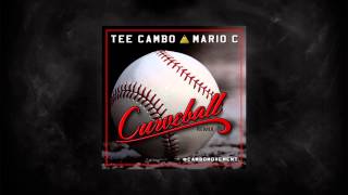 Tee Cambo - Curveball (Remix) ft. Mario C (Audio)