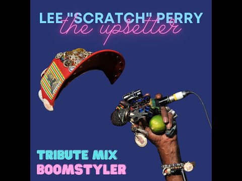 Lee "Scratch" Perry Tribute Mix ~ Best of The Upsetter