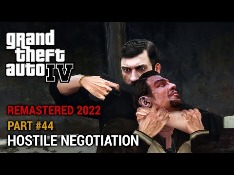 GTA 4 Remastered 2022 Part 44 - Hostile Negotiation