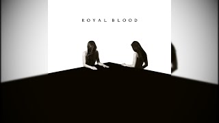 Lights Out - Royal Blood