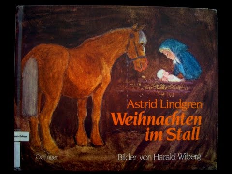Astrid Lindgren - Weihnachten im Stall - Bilderbuch Weihnachtsgeschichte Kinder Hörbuch Advent