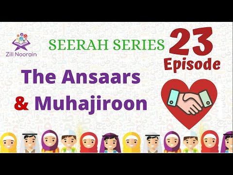 Seerah Series for Kids | Episode 23 | The Ansaars & Muhajiroon