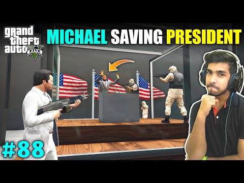 TERRORIST ATTACK ON PRESIDENT | GTA V GAMEPLAY #88