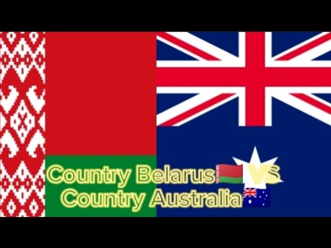 Country Belarus🇧🇾 VS Country Australia🇦🇺