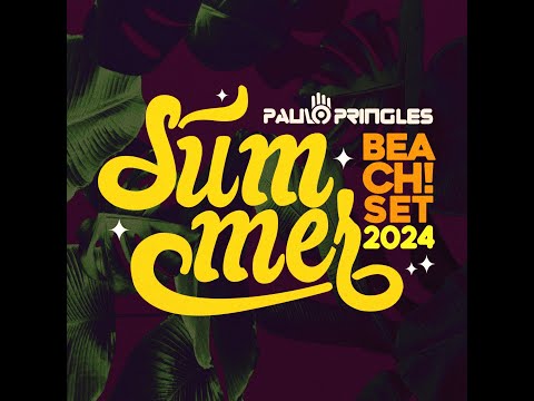 Summer Beach 2024 - DJ Paulo Pringles