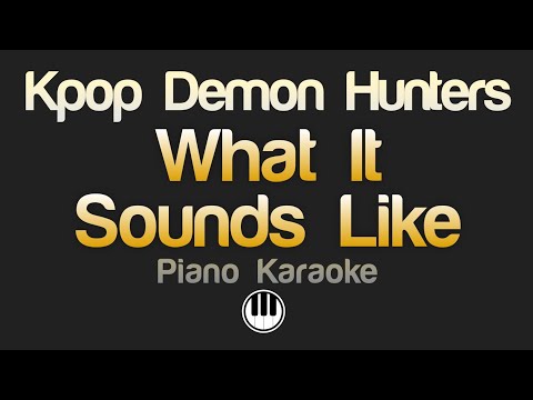 What It Sounds Like - Kpop Demon Hunters (Karaoke)