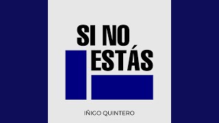 Kadr z teledysku Si No Estas tekst piosenki Inigo Quintero