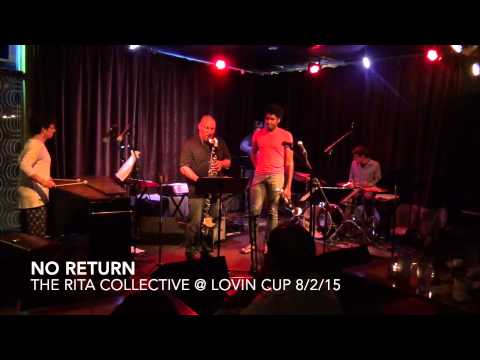 The Rita Collective - "No Return" live 8/2/15