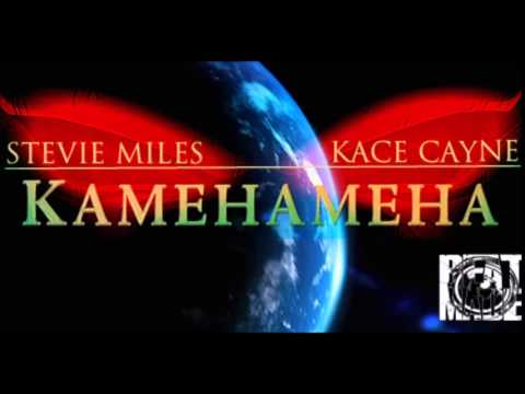 Stevie Miles - KAMEHAMEHA Ft. Kace Cayne