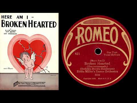 (Here Am I) Broken Hearted (Miller 1927)