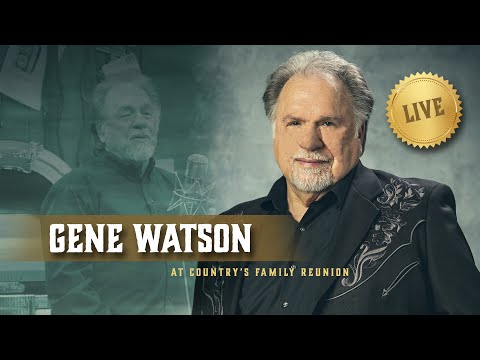 Gene Watson LIVE on Country's Family Reunion and Larry's Country Diner!