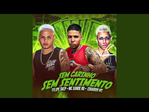 Sem Carinho Sem Sentimento