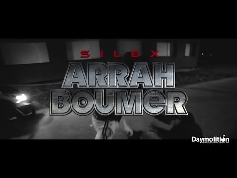 Silex - " Arrah Boumer " Freestyle - Daymolition